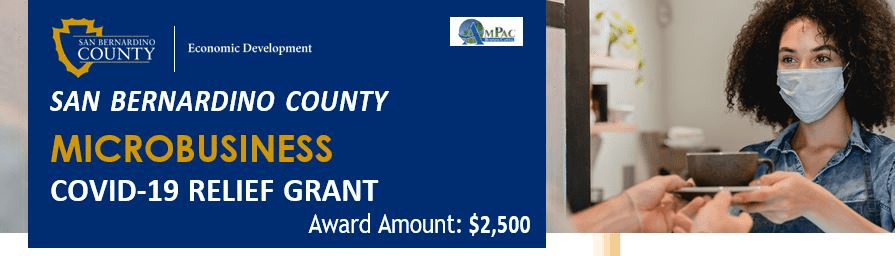 Ampac Provides Covid-19 Relief Grants To Microbusinesses Of San Bernardino County - Limited Funds Available 1 San Bernardino County Microbusiness Relief Grant