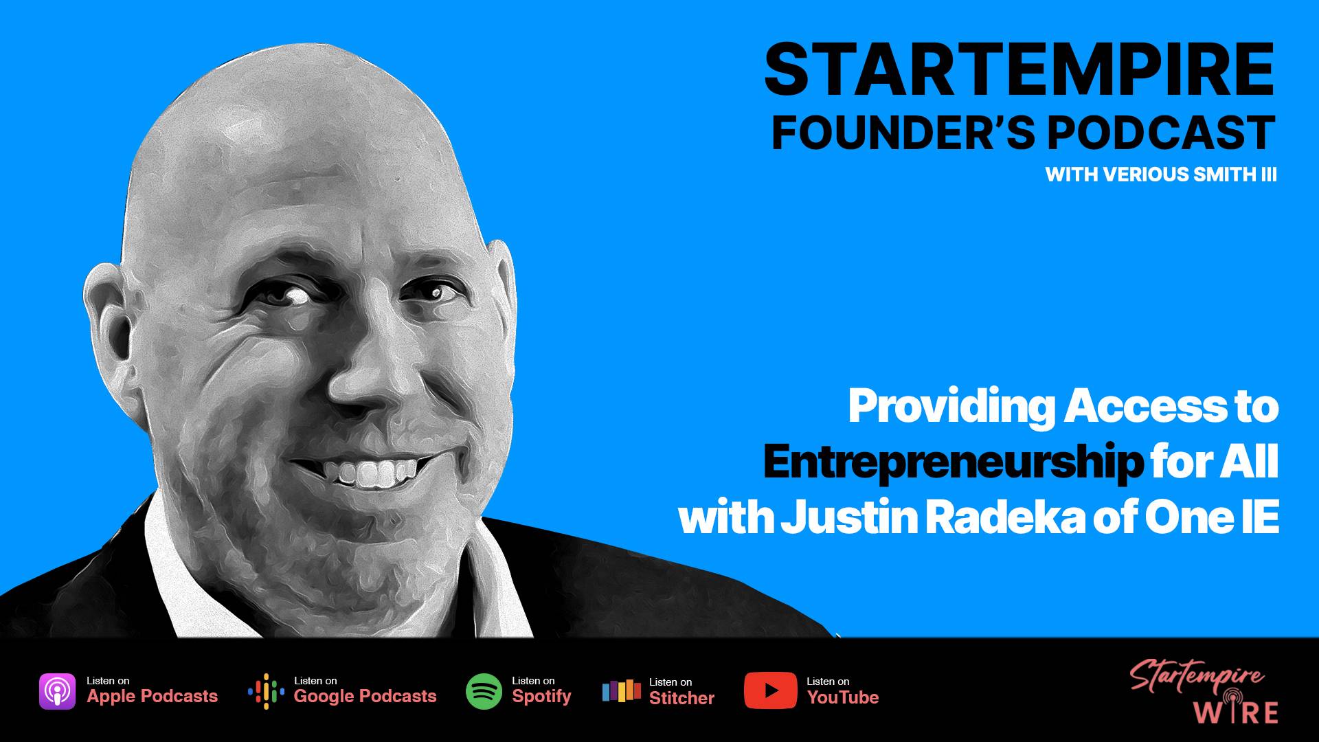 Providing Access to Entrepreneurship for All with Justin Radeka of One ...
