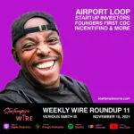 Wwr 11: Airport Loop, Startup Investors, Founders First Cdc, Incentifind &Amp; More